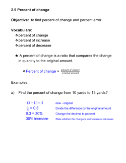 2.5 Percent of change Objective:​ to find percent of change and