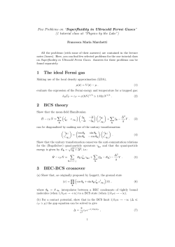 1 The ideal Fermi gas 2 BCS theory 3 BEC
