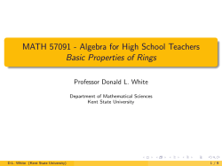 MATH 57091 - Algebra for High School Teachers Basic Properties of