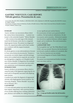 GASTRIC VOLVULUS. CASE REPORT. V&oacute;lvulo g&aacute;strico