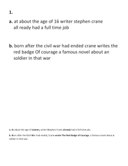 1. a. at about the age of 16 writer stephen crane all ready had a full
