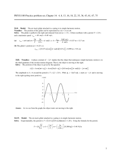 1 PHYS1100 Practice problem set, Chapter 14: 4, 8, 13, 16, 18, 22