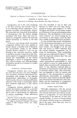 CYTOGENETICS Cytogenetics, one of the most intriguing of the