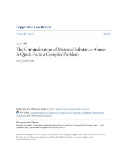 The Criminalization of Maternal Substance Abuse: A Quick Fix to a