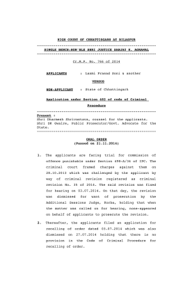 Criminal revision relates to administration of criminal justice. It must