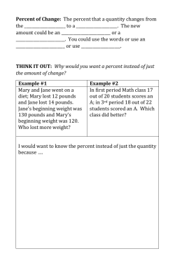 Percent of Change: The percent that a quantity changes from the to