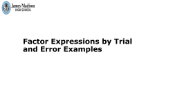 Factor Expressions by Trial and Error Examples