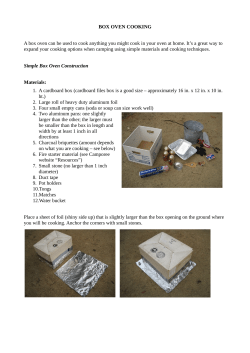 BOX OVEN COOKING A box oven can be used to cook anything you