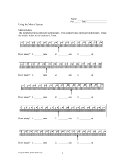 1 Name Per _____ Date Using the Metric System