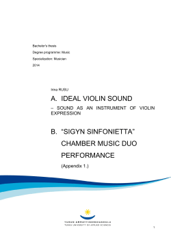 a. ideal violin sound b. &ldquo;sigyn sinfonietta&rdquo; chamber music