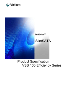 SlimSATA Product Specification VSS 100 Efficiency Series