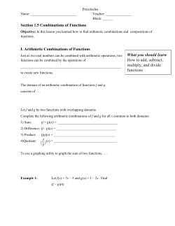 Section 1.5 Combinations of Functions I. Arithmetic Combinations of
