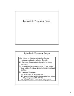 Lecture 20 - Pyroclastic Flows Pyroclastic Flows and Surges