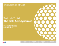 The Science of Golf Test Lab Toolkit The Ball: Aerodynamics