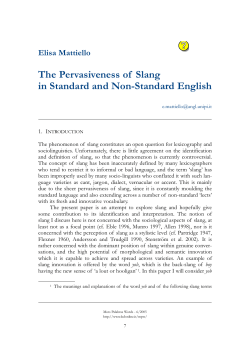 The Pervasiveness of Slang in Standard and Non