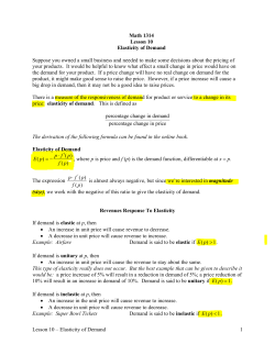 Lesson 10 &ndash; Elasticity of Demand 1 Math 1314 Lesson 10 Elasticity