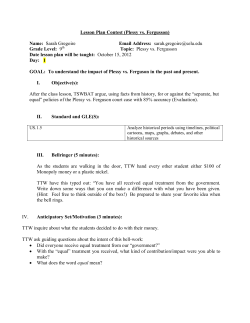 Lesson Plan Contest (Plessy vs. Fergusson) Name: Sarah Gregoire