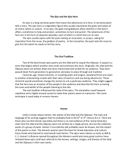 The Epic and the Epic Hero An epic is a long narrative poem that