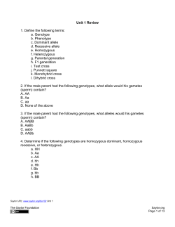 Unit 1 Review 1. Define the following terms: a. Genotype b