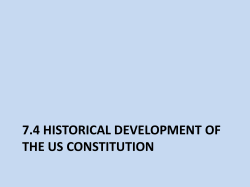 7.4 Historical Dev. Of US Constitution