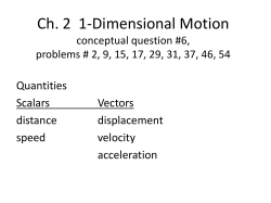 Ch. 2 1-Dimensional Motion conceptual question #14, problems # 2