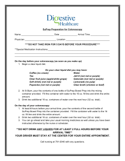 **DO NOT DRINK ANY LIQUIDS FOR AT LEAST 2 FULL HOURS