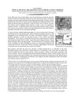 Optical Devices, the Hockney-Falco Thesis and Tim`s