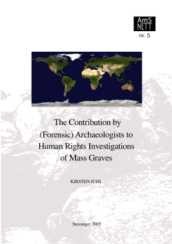Archaeologists In Human Rights Investigations Of Mass Graves