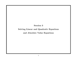 Session 3 Solving Linear and Quadratic Equations and Absolute