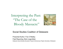 Interpreting the Past: &ldquo;The Case of the Bloody Massacre&rdquo;