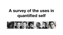 A survey of the uses in quantified self