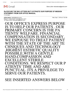 OUR OFFICE`S EXPRESS PURPOSE IS TO HELP OUR PATIENTS