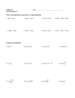 8-4 Worksheet #1 Write each logarithmic expression as a single