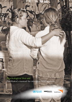 Psychological first aid: Facilitator`s manual for orienting field workers