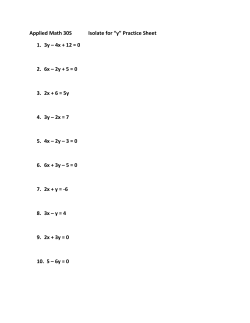 Applied Math 30S Isolate for &ldquo;y&rdquo; Practice Sheet 1. 3y &ndash; 4x + 12 = 0 2