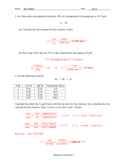1. In a first-order decomposition reaction, 50% of a compound (A