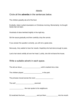 Circle all the adverbs in the sentences below. Write a suitable