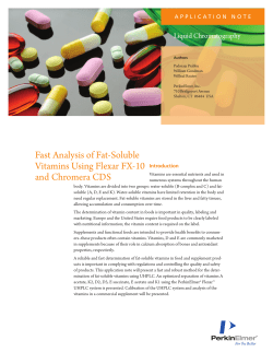 Fast Analysis of Fat-Soluble Vitamins Using Flexar FX