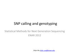 SNP calling and genotyping SNP calling and genotyping