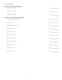 Factoring by Grouping 2 Factor out the GCF from the polynomial. 1