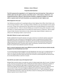 McNeely v. State of Missouri Frequently Asked Questions The ACLU