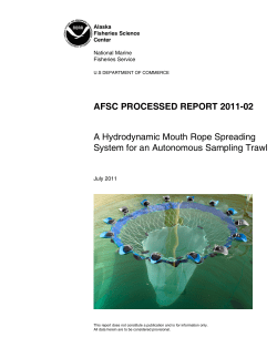 A Hydrodynamic Mouth Rope SpreadingSystem for an Autonomous
