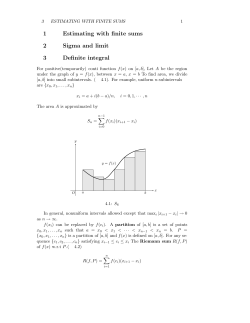 1 Estimating with finite sums 2 Sigma and limit 3 Definite integral