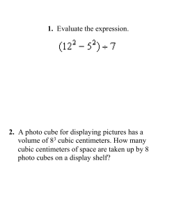 1. Evaluate the expression. 2. A photo cube for displaying pictures