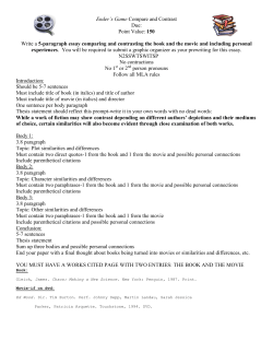 Ender`s Game Compare and Contrast Due: Point Value: 150 Write a