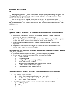 THIRD GRADE LANGUAGE ARTS Goal Reading continues to be a