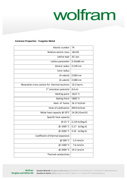 Common Properties - Tungsten Metal Atomic number 74 Relative