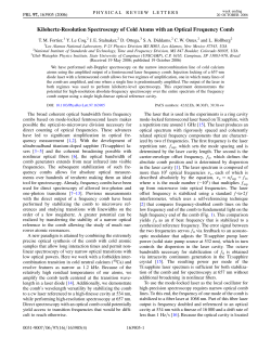 Kilohertz-Resolution Spectroscopy of Cold Atoms with an Optical