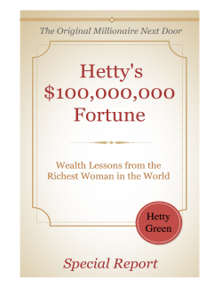 Hetty`s $100000000 Fortune