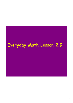 Everyday Math Lesson 2.9